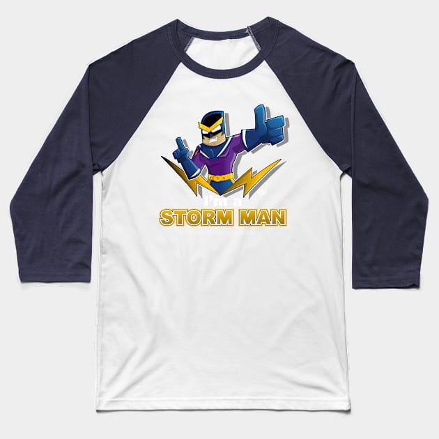 I'm a Storm Man Baseball T-Shirt by DrewBird01